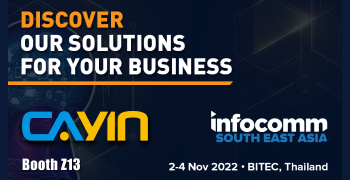 Rejoignez CAYIN Technology lors de l'InfoComm Southeast Asia 2022